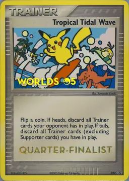 Tropical Tidal Wave #27-QUARTERFINALIST